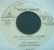 The Voices Of Walter Schumann - The Man From Laramie / Let Me Hear You Whisper