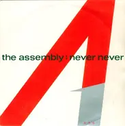 The Assembly - Never Never