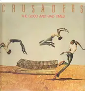 The Crusaders - The good and bad times