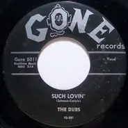 The Dubs - Could This Be Magic / Such Lovin'