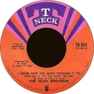 The Isley Brothers - I Turned You On / I Know Who You Been Socking It To