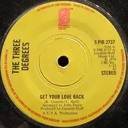 The Three Degrees - Get Your Love Back