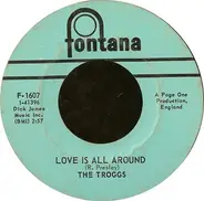The Troggs / The Silkie - Love Is All Around