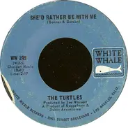 The Turtles - She'd Rather Be With Me