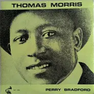 Thomas Morris , Perry Bradford - Thomas Morris - Perry Bradford