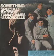 Tommy James And The Shondells - Something Special! The Best Of Tommy James And The Shondells
