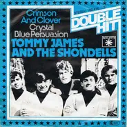 Tommy James & the Shondells - Crimson And Clover
