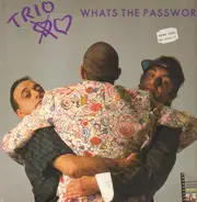 Trio - Whats the Password