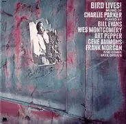 Art Pepper / Gene Ammons / a.o. - Bird Lives! Music Of Charlie Parker