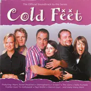 Moloko / Suede / S Club 7 a.o. - Cold Feet (The Official Soundtrack To The Series)