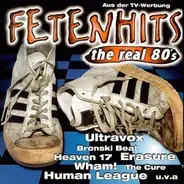 Ultravox / Bronski Beat / Heaven 17 a.o. - Fetenhits - The Real 80's