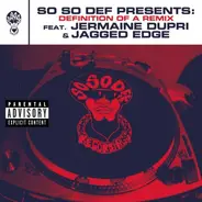 Various - So So Def Presents: Definition Of A Remix Feat. Jermaine Dupri & Jagged Edge