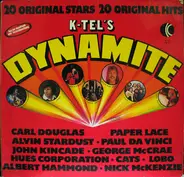 Carl Douglas / Paper Lace / Alvin Stardust / Paul Da Vinci a. o. - K-Tel's Dynamite