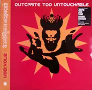 Pressure Drop, Cornershop, Badmarsh a.o. - Untouchable Outcaste Beats: Vol. 2 - Outcaste Too Untouchable