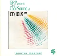 Lee Ritenour, David Benoit, Tom Scott a.o. - GRP Presents The Cool Sound Of CD 101.9 Volume I