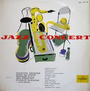Coleman Hawkins, Dizzie Gillespie, a. o. - Jazz Concert