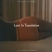 AIR, My Bloody Valentine, Happy End, Phoenix a.o. - Lost In Translation (Music From The Motion Picture Soundtrack)