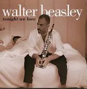 Walter Beasley - Tonight We Love