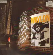 Waylon Jennings - It's Only Rock + Roll