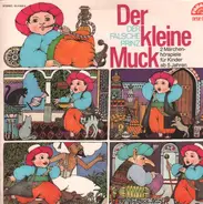 Wilhelm Hauff / Dagmar von Kurmin - Der Kleine Muck / Der Falsche Prinz
