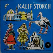 Wilhelm Hauff - Kalif Storch