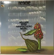 William Byrd - Colin Tilney - Harpsichord Music