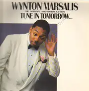Wynton Marsalis - Tune In Tomorrow - The Original Soundtrack