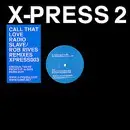 X-Press 2 - Call That Love