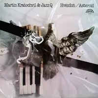 Martin Kratochvíl & Jazz Q - Hvězdoň / Asteroid