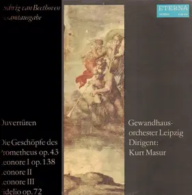Ludwig Van Beethoven - Ouvertüren-Die Geschöpfe des Prometheus...,, Gewandhausorch Leipzig, Masur