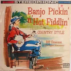 Bill Emerson - Banjo Pickin' N' Hot Fiddlin' Country Style