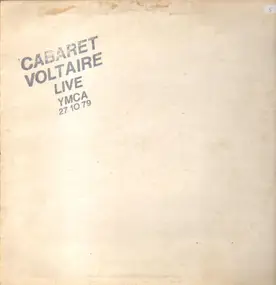Cabaret Voltaire - Live At The Y.m.c.A. 27.10.79