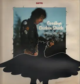 Chicken Shack - Goodbye Chicken Shack