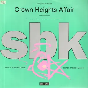 Crown Heights Affair - I'll Do Anything