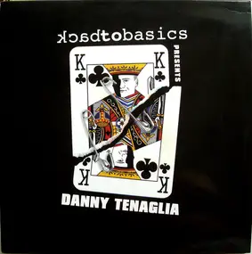 Danny Tenaglia - BackToBasics Presents Danny Tenaglia