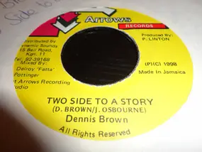 Dennis Brown - Two Side To A Story