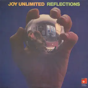 Joy Unlimited - Reflections