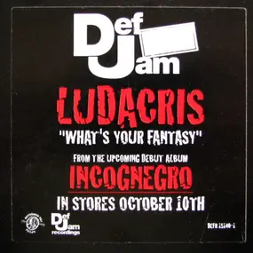 Ludacris - What's Your Fantasy / Get Off Me