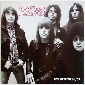 MC5 - Live Detroit 68/69