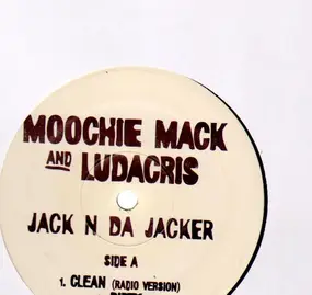 Moochie Mack - Jack N Da Jacker
