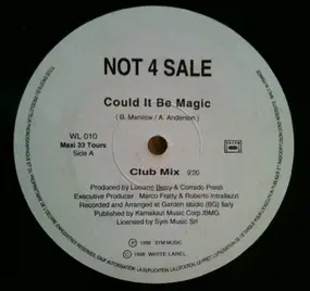 Not 4 Sale - Could It Be Magic