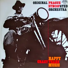 Original Prague Syncopated Orchestra - Crazy Years - Happy Music