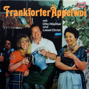 Otto Höpfner - Frankforter Äppelwoi