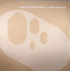 Phage And Daniel Dreier - Salt And Vinegar