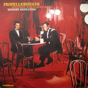 Propellerheads - history repeating