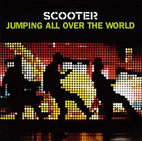 Scooter - Jumping All Over The World