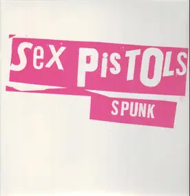 The Sex Pistols - Spunk