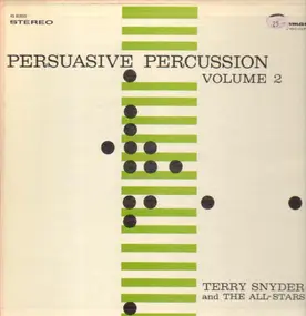Terry Snyder And The All Stars - Persuasive Percussion Volume 2