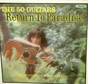 The 50 Guitars of Tommy Garrett - Return to Paradise