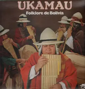 Ukamau - Folklore De Bolivia